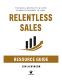 Relentless Sales Resource Guide