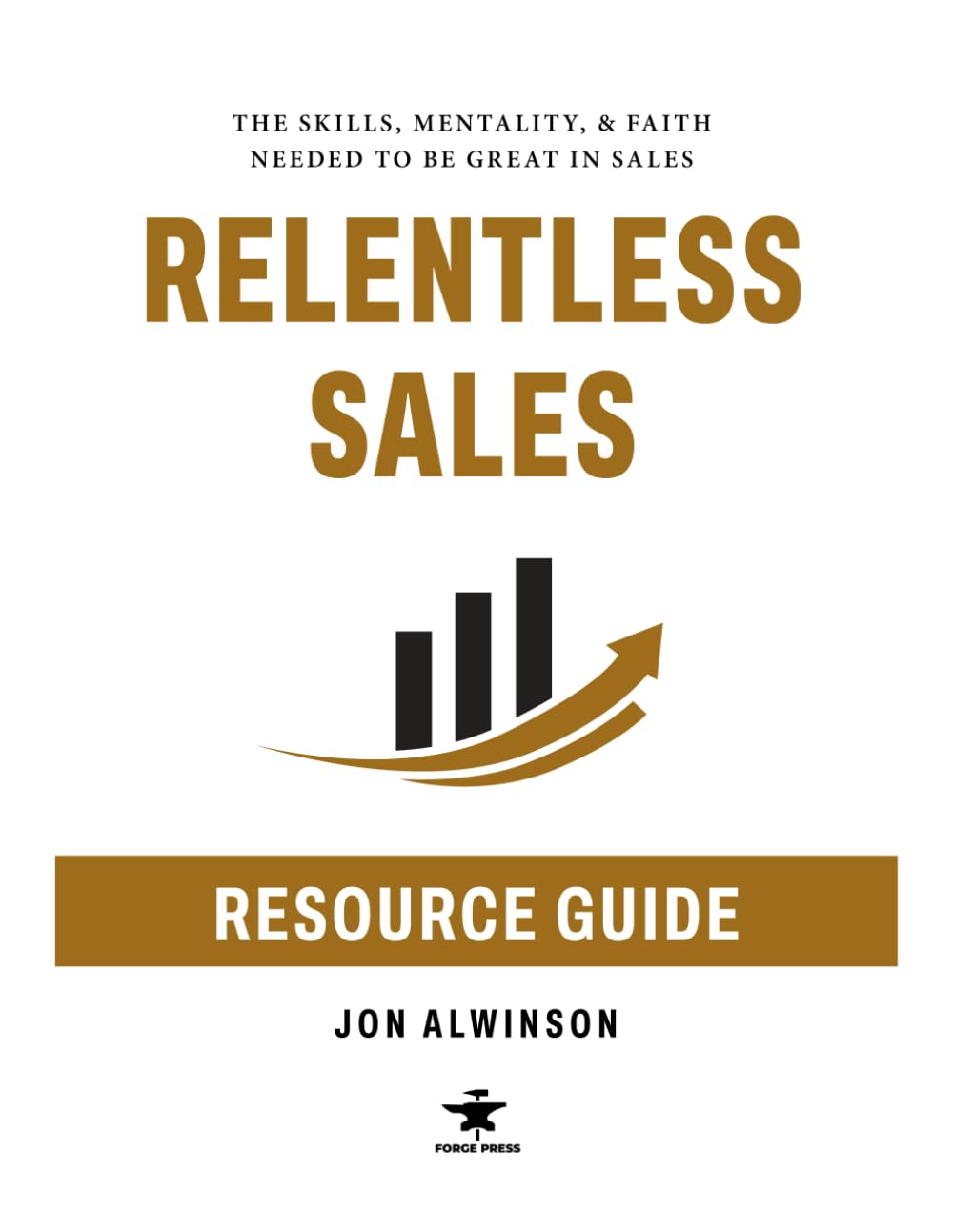 Relentless Sales Resource Guide